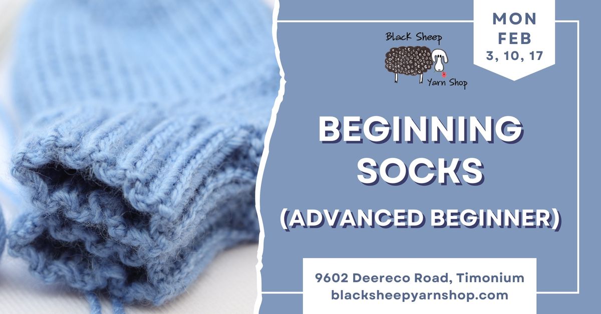 Knitting: Beginning Socks (Advanced Beginners) 