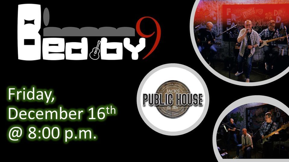 Bed By 9 LIVE at Jacks Public House (Braselton), Jack's Public House