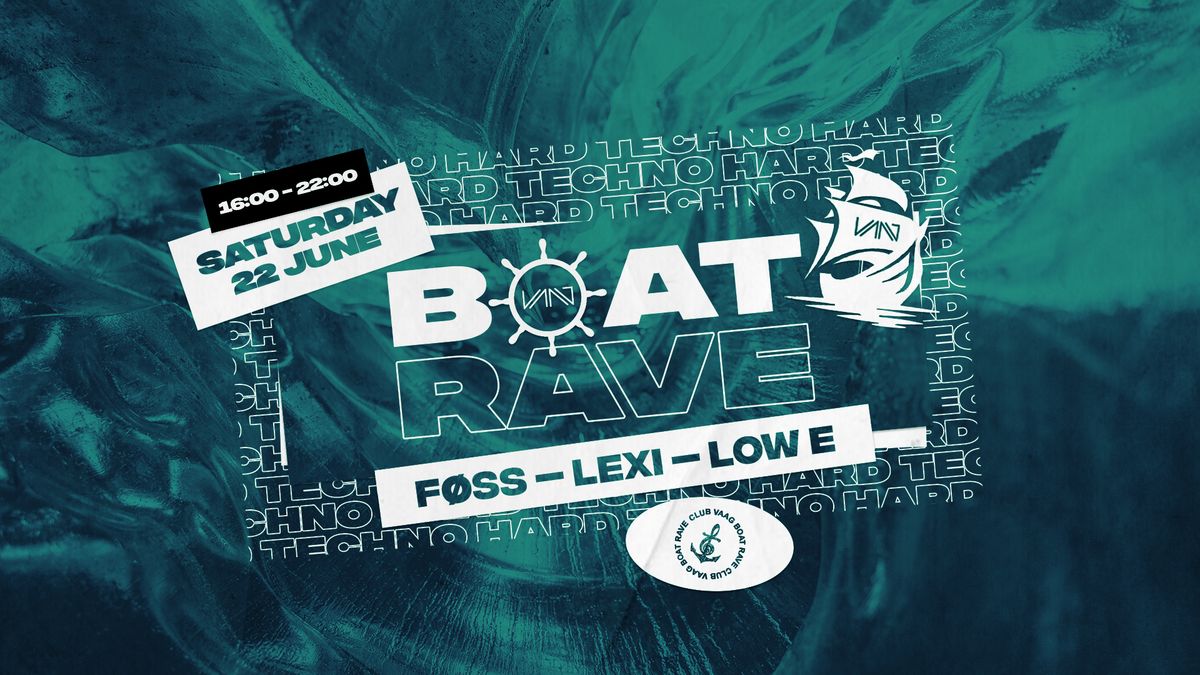 Club Vaag presents BOAT RAVE w\/ F\u00d8SS, Lexi & Low E (SOLD OUT)