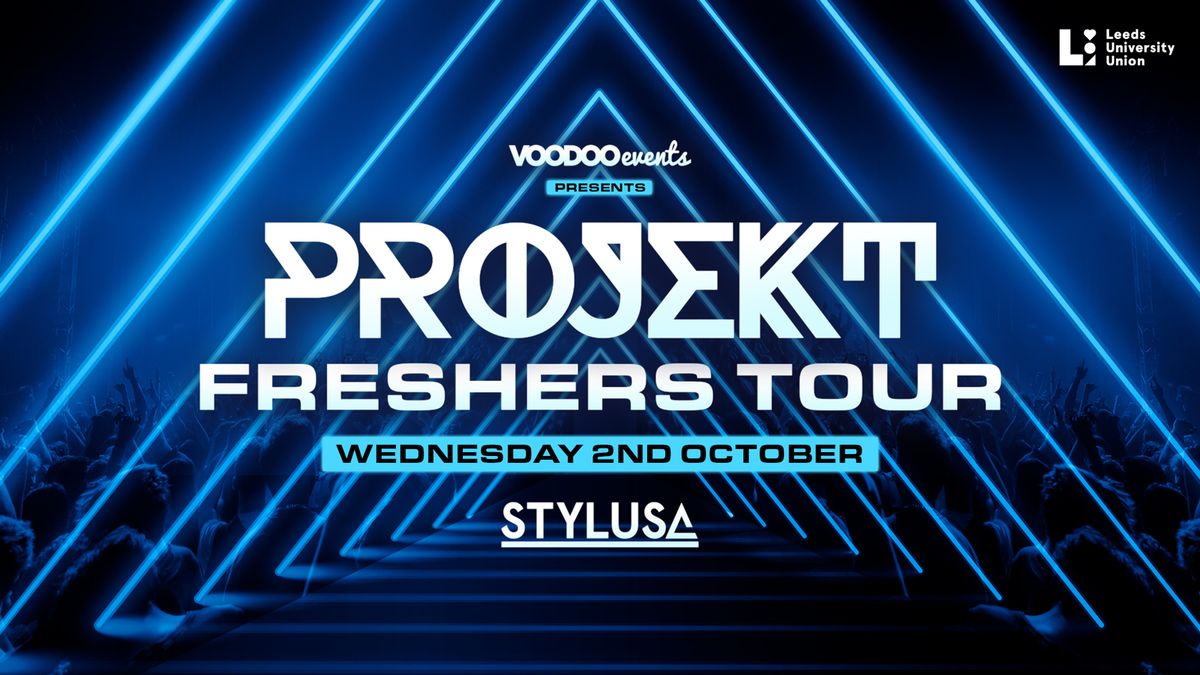 Projekt Freshers Tour @ Stylus - Wednesday 2nd October