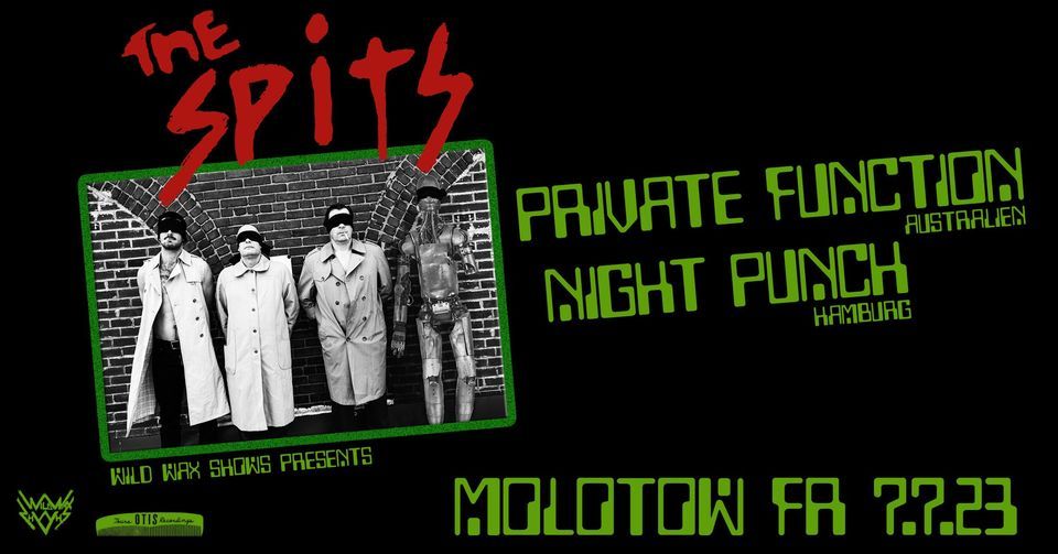 The Spits +  Private Function \/ Night Punch