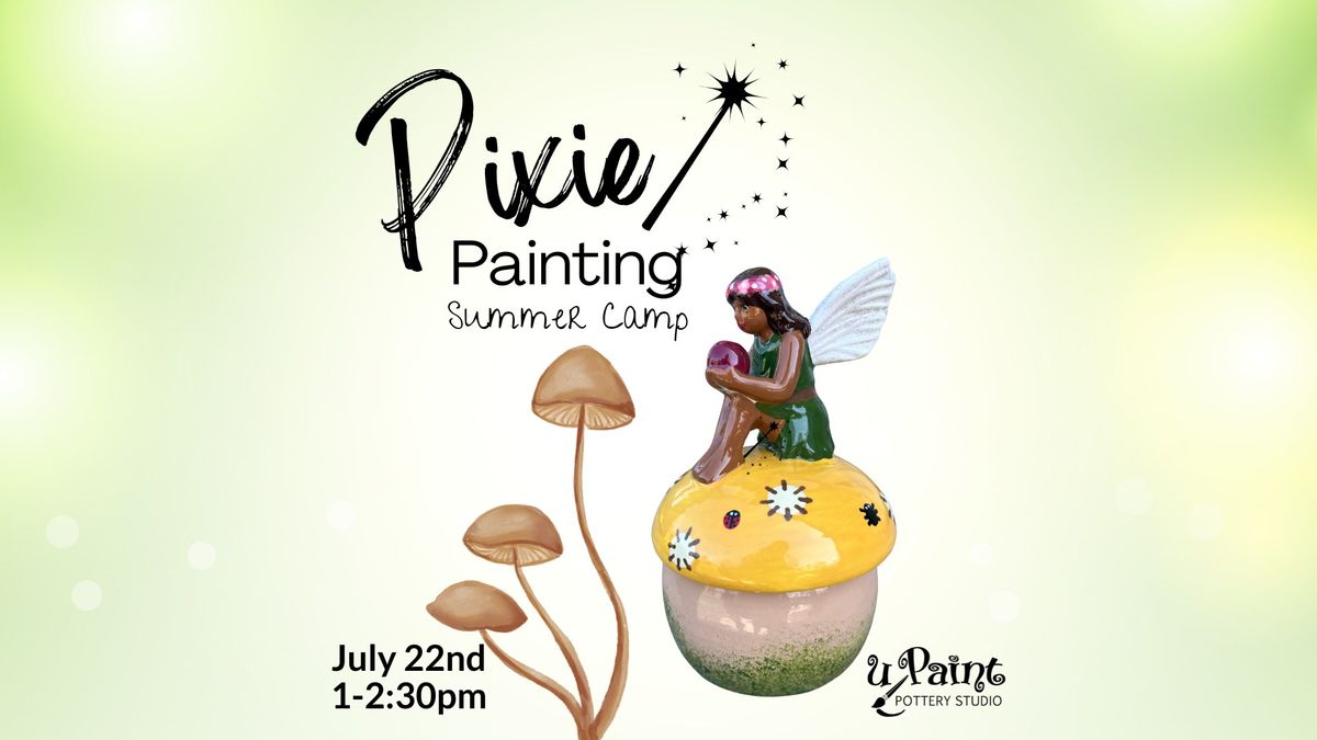 Pixie Painting Summer Camp