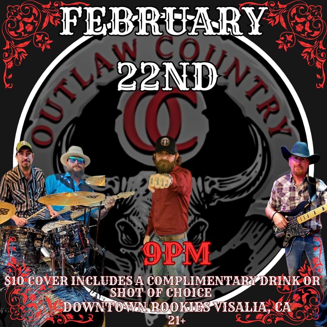 OUTLAW COUNTRY at Rookies, Downtown Visalia 