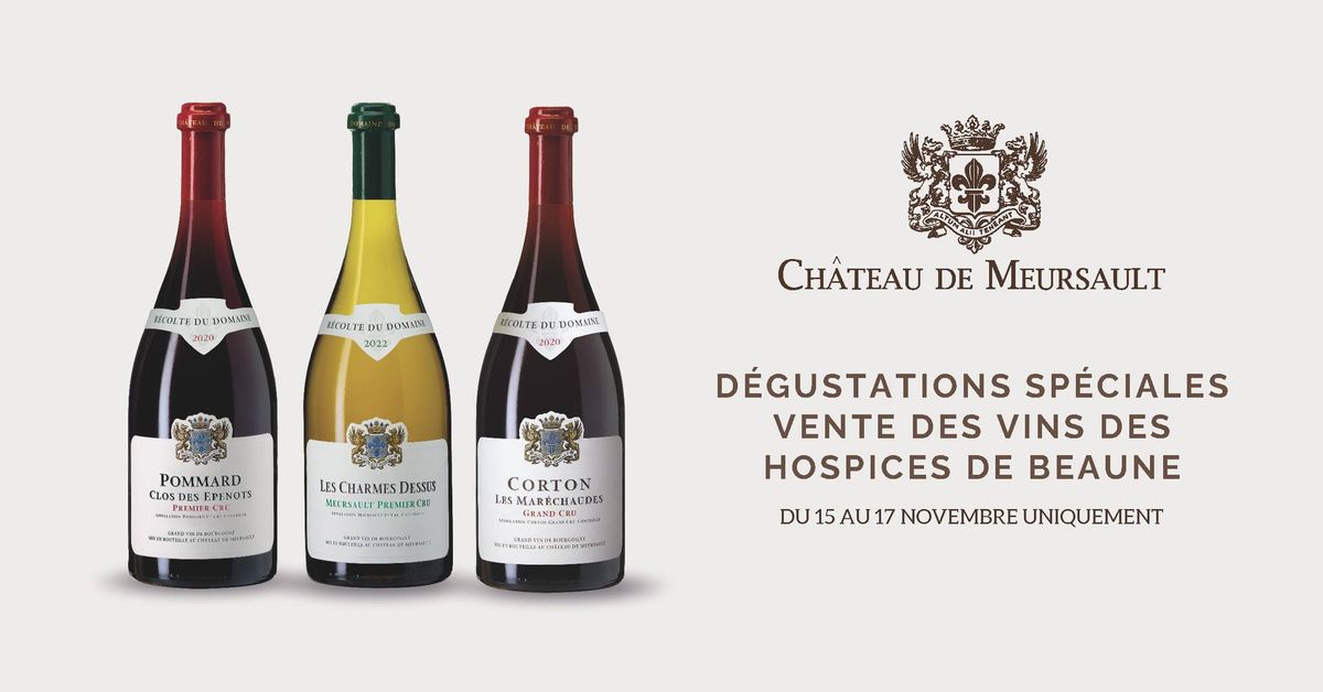 D\u00e9gustations sp\u00e9ciales Vente des Vins des Hospices de Beaune