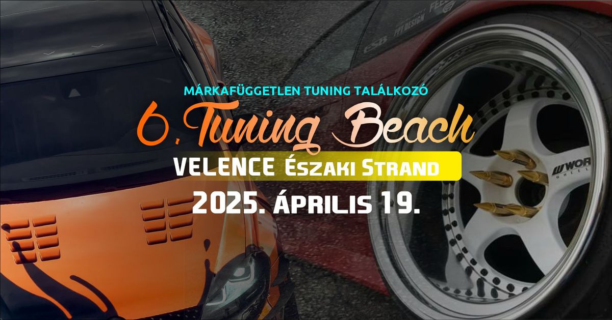 6. Tuning Beach - Velence - 2025 \u00e1prilis 19.