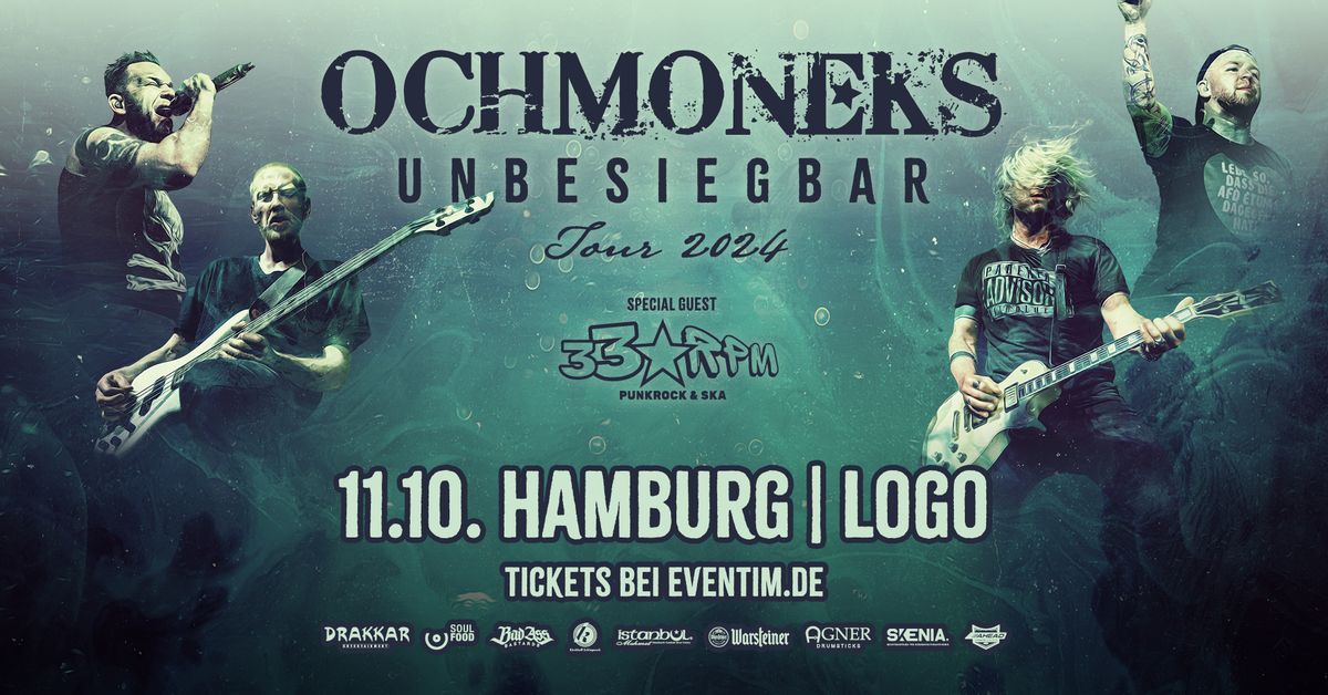 OCHMONEKS - HAMBURG - UNBESIEGBAR TOUR 2024