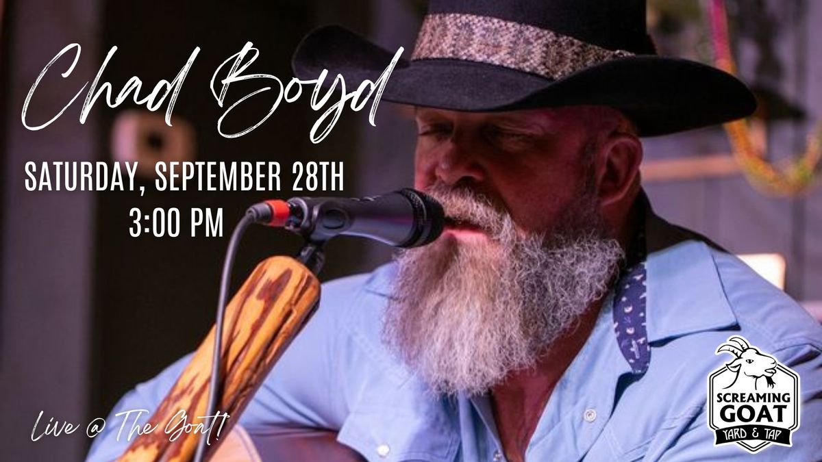 Chad Boyd - LIVE @ The Goat!