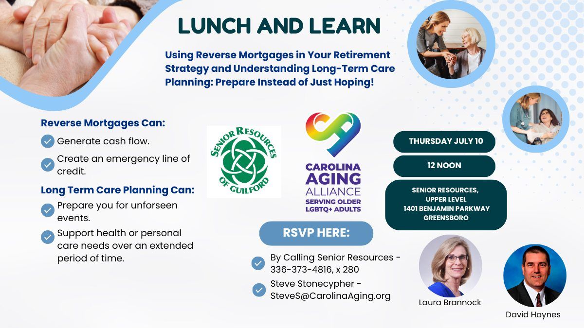 Lunch and Learn- Understanding Reverse Mortgages and Long Term Care Planning