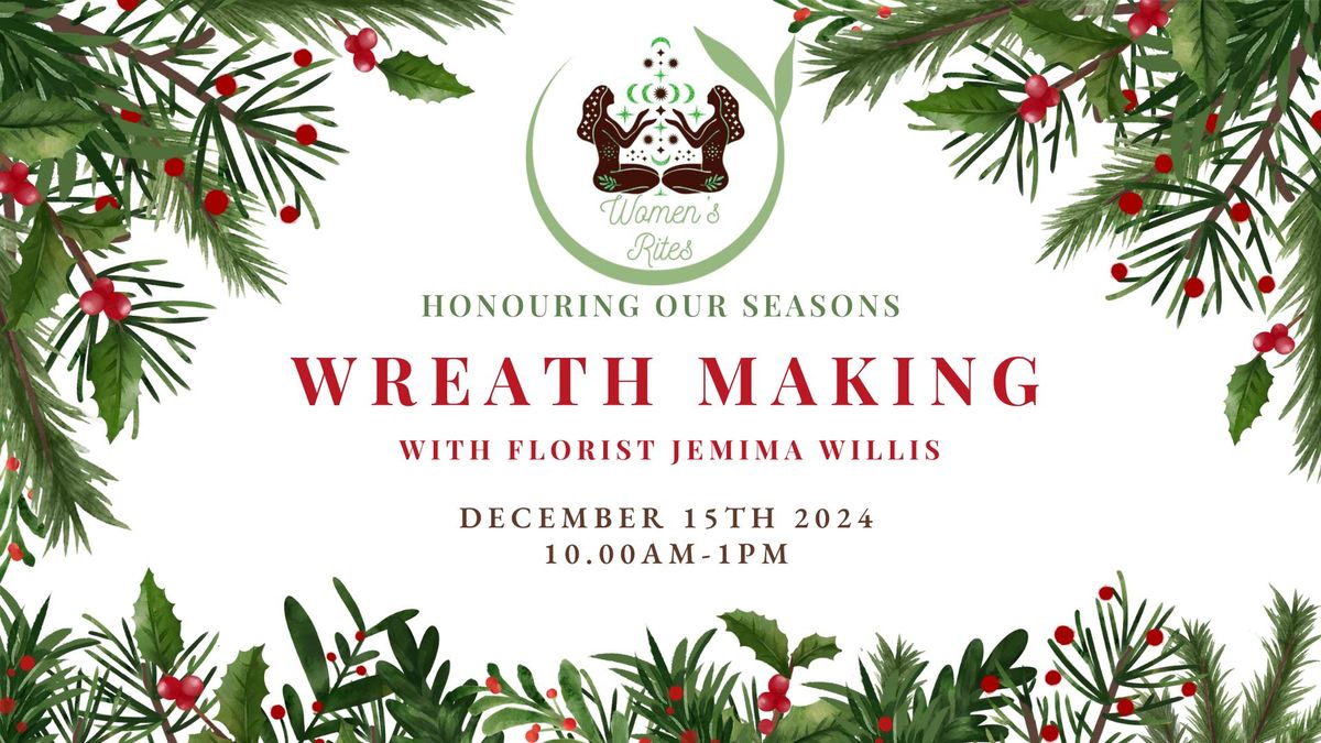 Honouring Our Seasons - Wreath Making