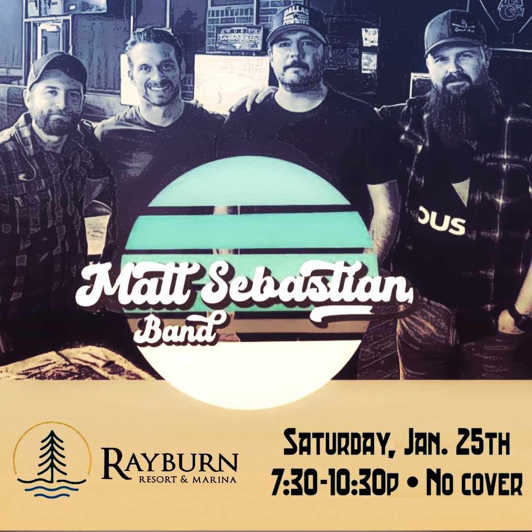 Matt Sebastian Band at Rayburn Resort (Sat, 1\/25\/25)