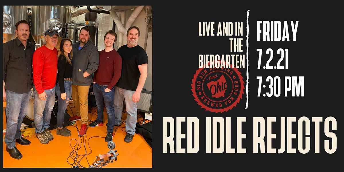 Red Idle Rejects Live @ The Big Ash Biergarten and CD Release Party