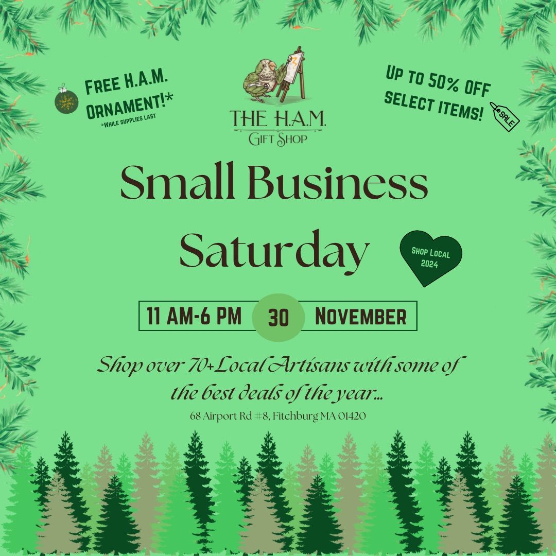 Small Business Saturday @ The H.A.M. Gift Shop!