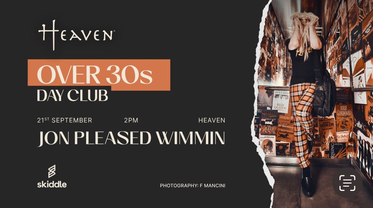 Over 30s DayClub featuring Jon Pleased Wimmen 