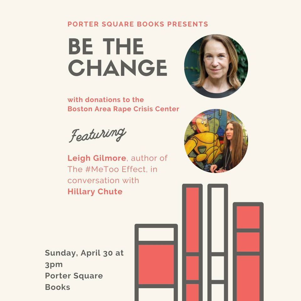 Be the Change with Leigh Gilmore, in conversation with Hillary Chute