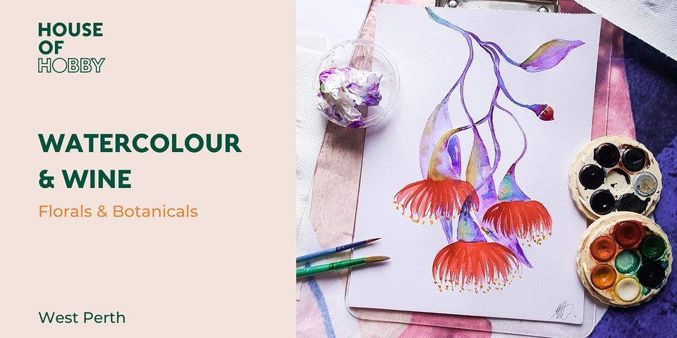 Watercolour & Wine - Blooms & Botanicals