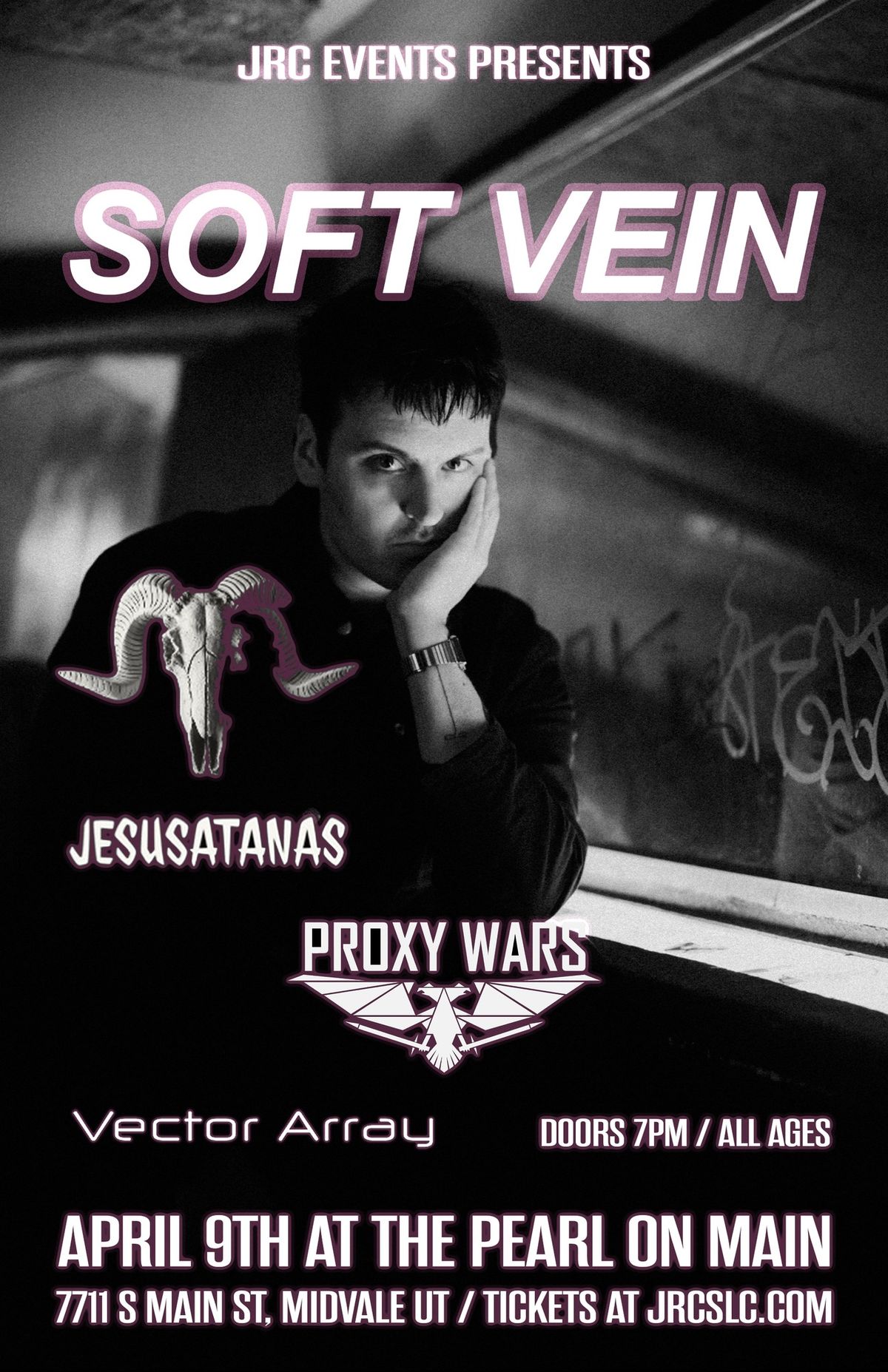 Soft Vein, JESUSATANAS, Proxy Wars, Vector Array at The Pearl On Main