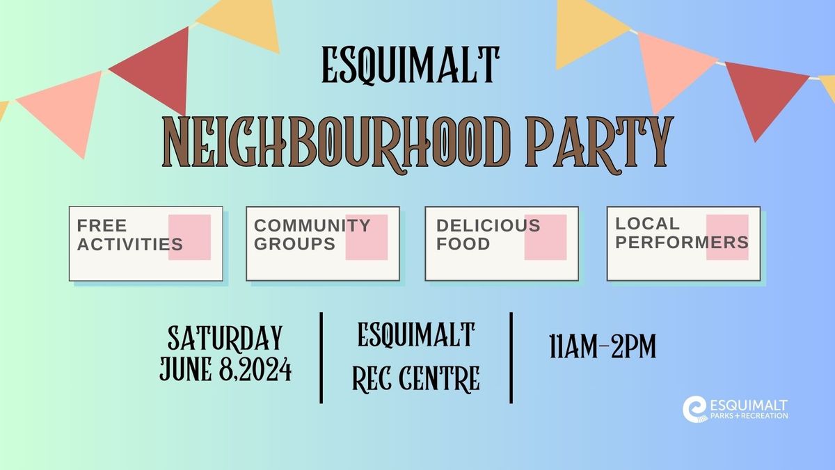 Esquimalt Neighbourhood Party