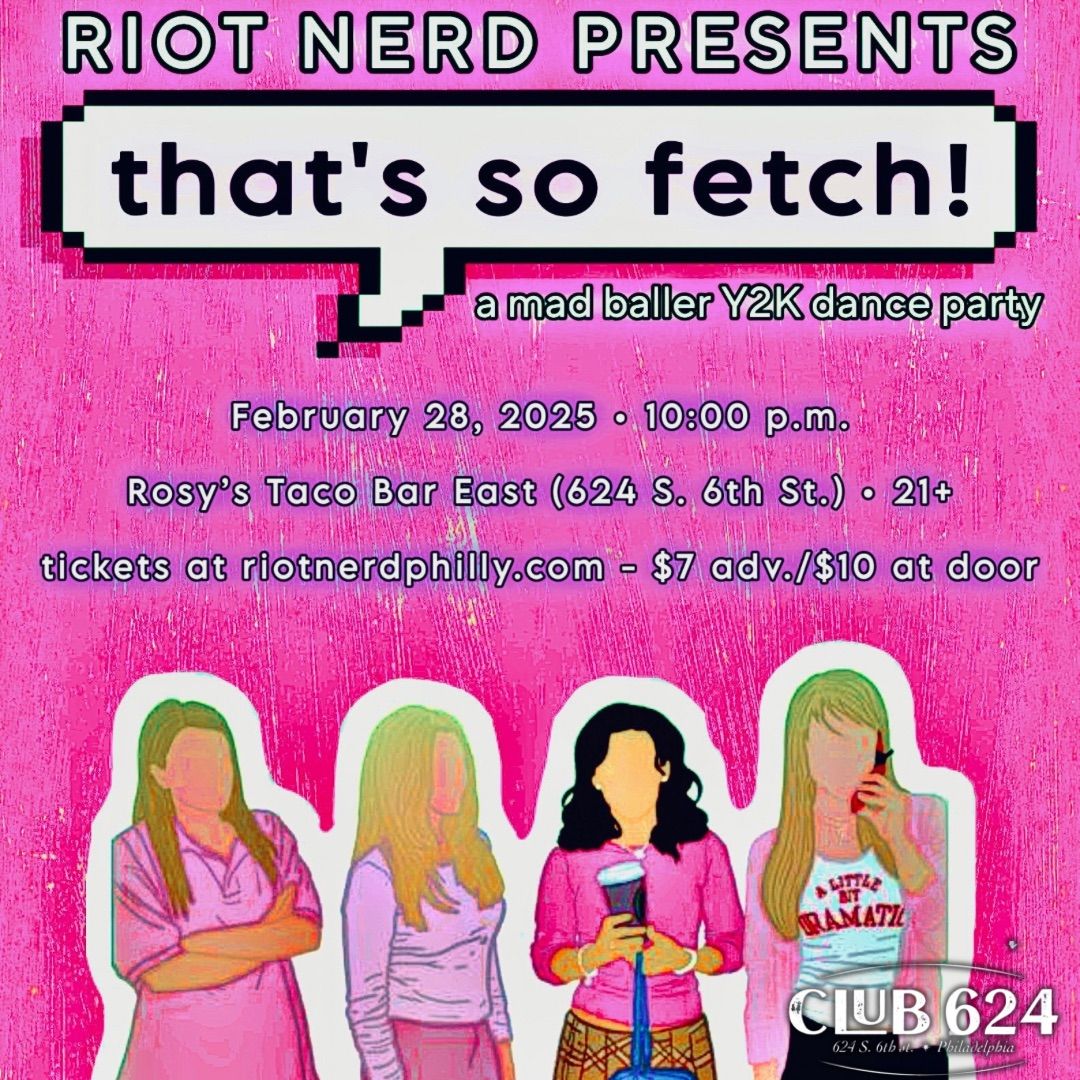 That's So Fetch! A Y2K Dance Party