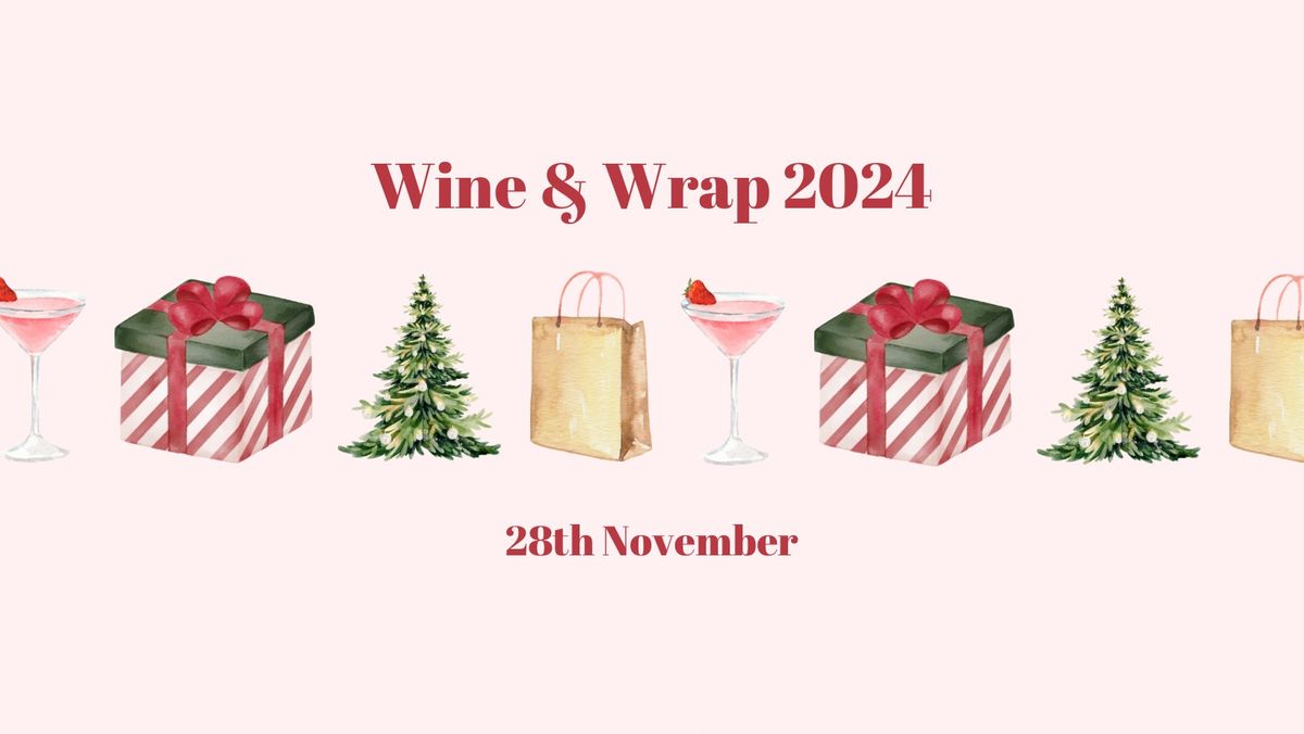 Wine & Wrap Party 2024 \ud83e\udd42\u2728\ud83c\udf81