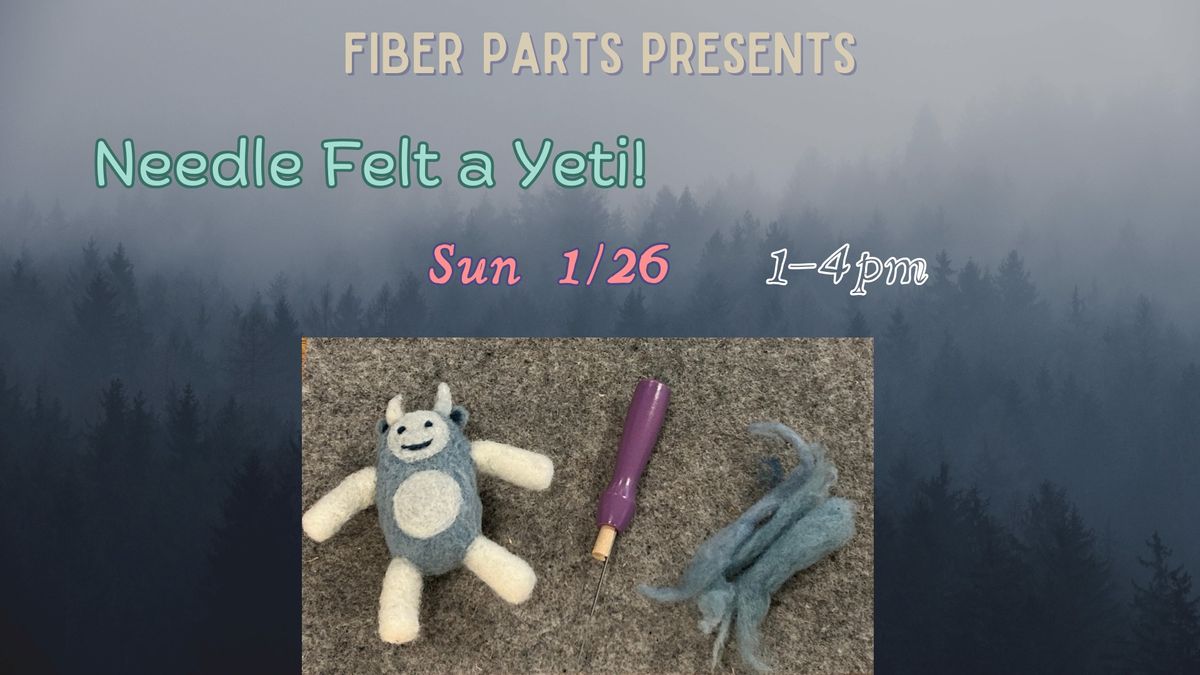 Needle Felt a Yeti!