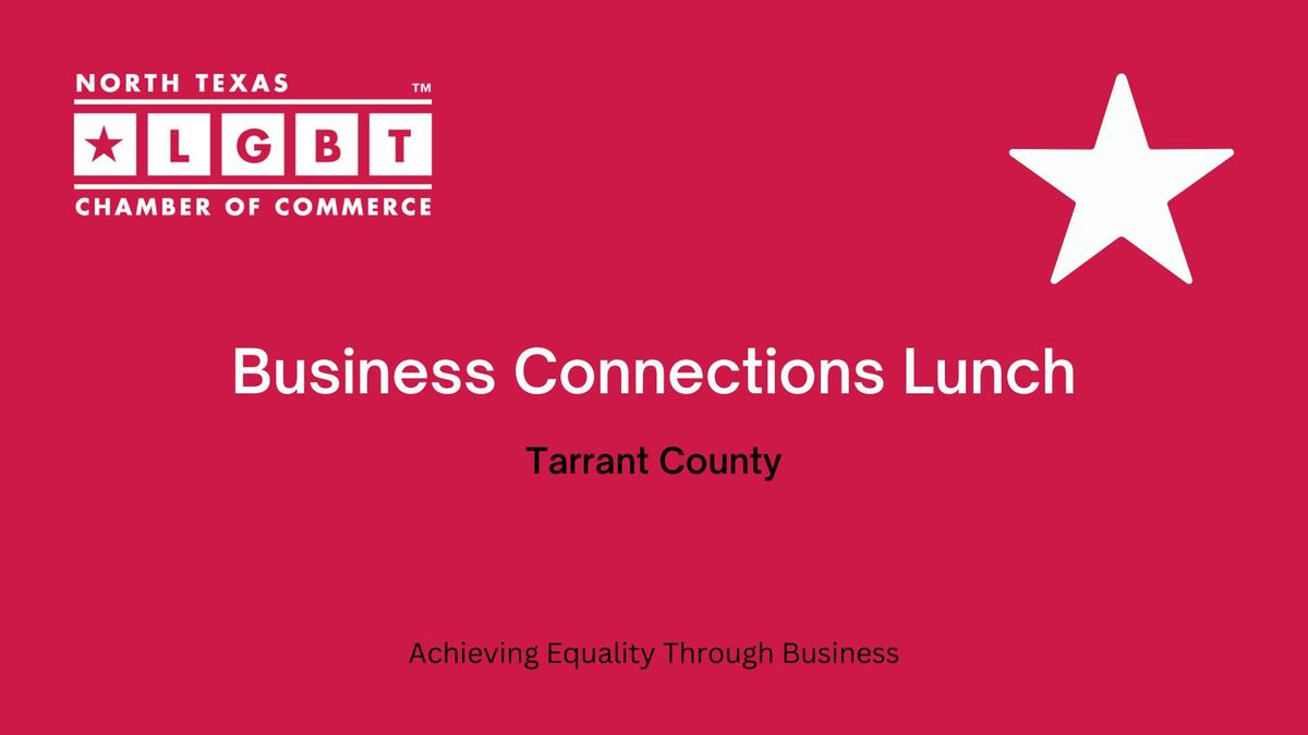 Business Connections Lunch Tarrant County