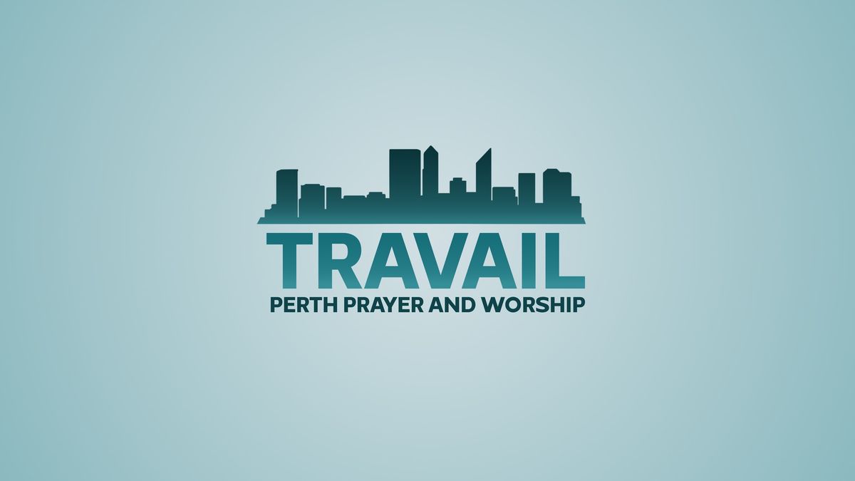 Travail Pray & Worship Night