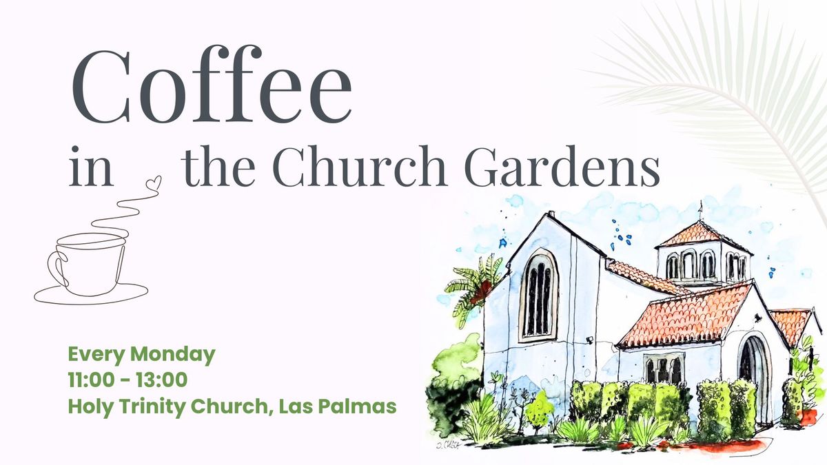 Coffee in the Church Gardens \u2615