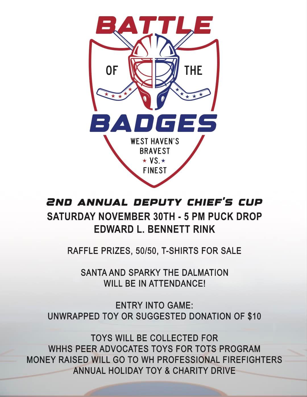 BATTLE OF THE BADGES WEST HAVEN'S BRAVEST VS. FINEST 2ND ANNUAL DEPUTY CHIEF'S CUP