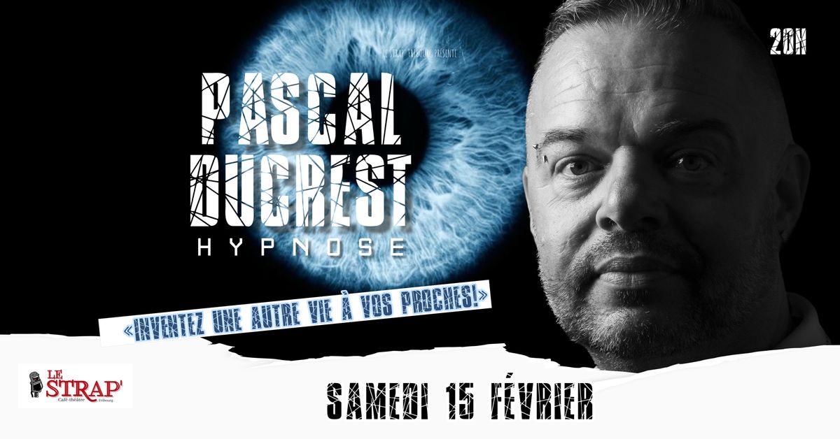 PASCAL DUCREST HYPNOSE