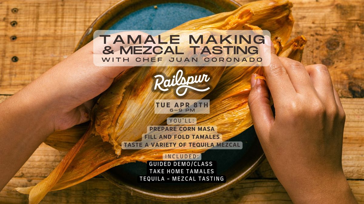 TAMALE MAKING + MEZCAL TASTING