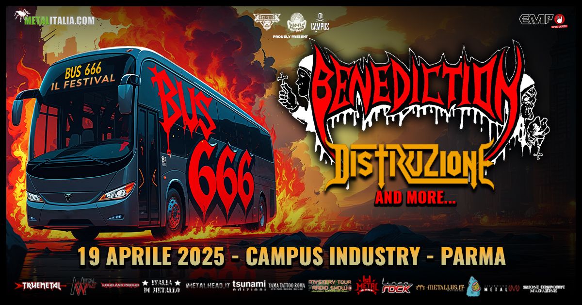 Bus 666: Benediction, Distruzione and more | Campus Indutry - Parma