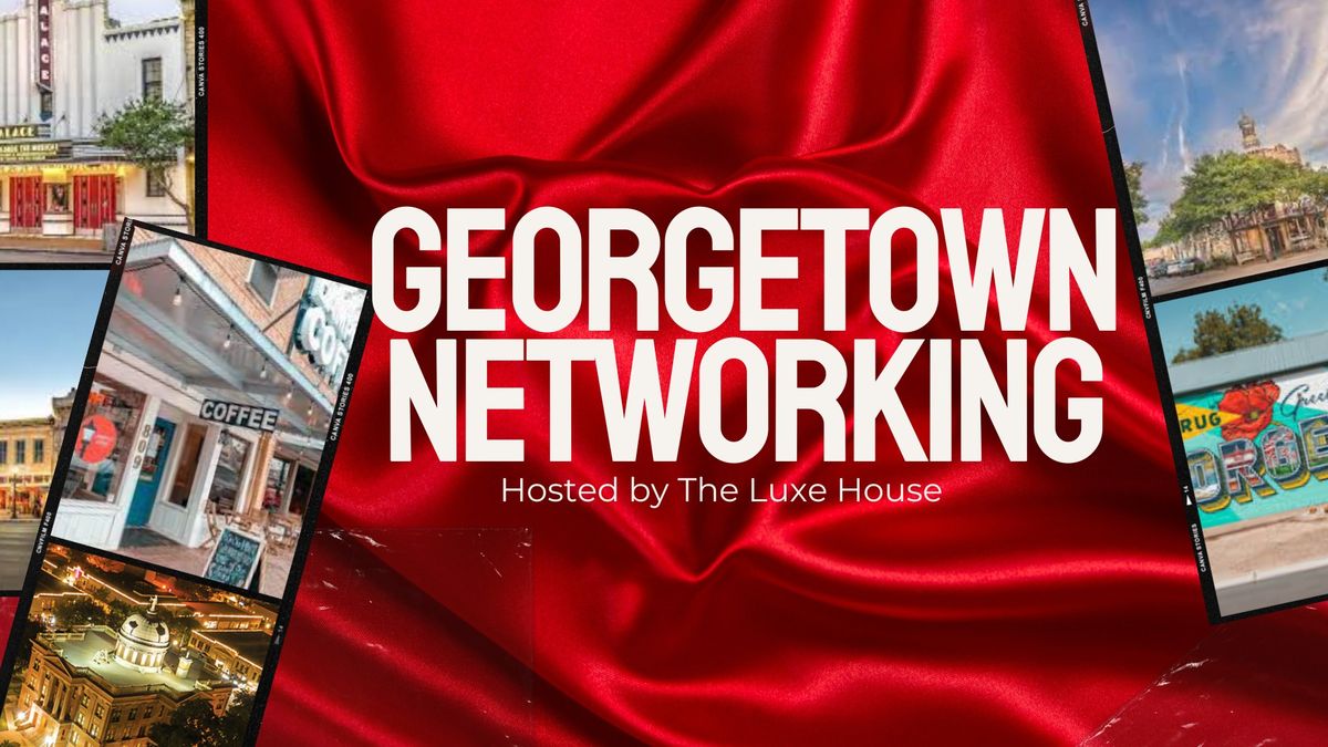 Georgetown Texas Networking Event - February