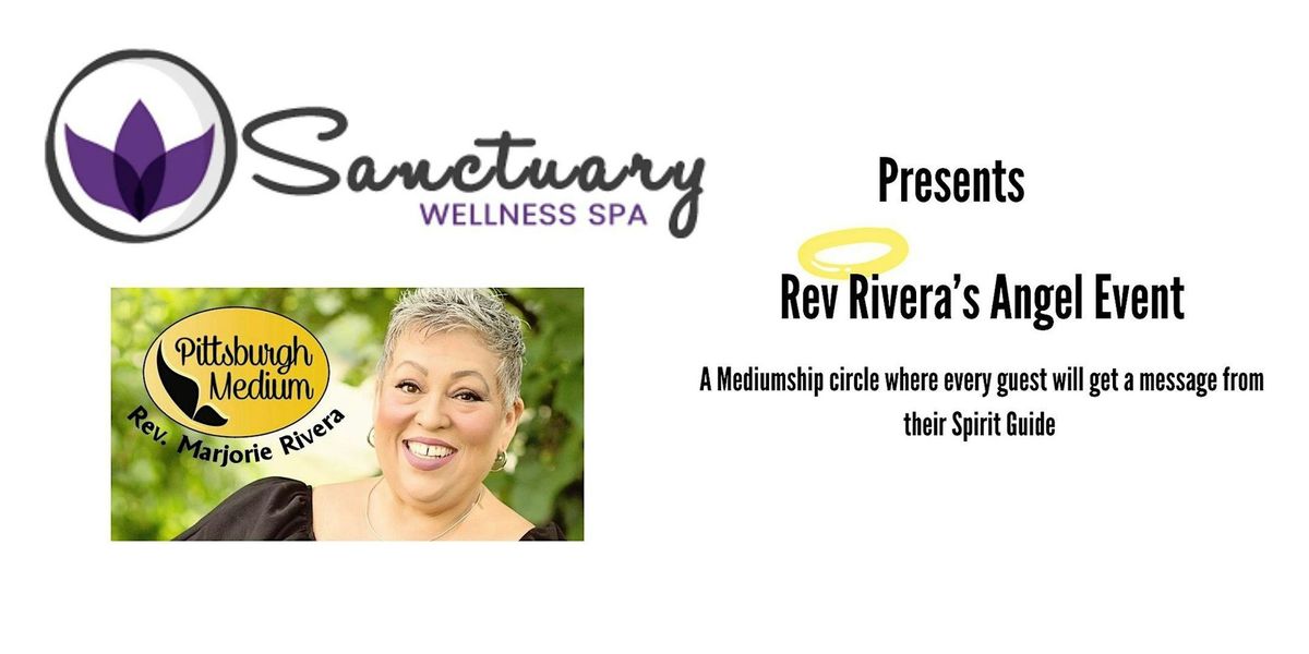 Sanctuary Wellness presents Rev Rivera's  Angel Event 10\/3 at 7p