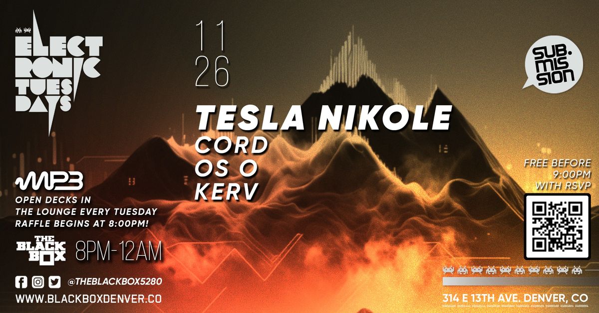 Sub.mission Electronic Tuesdays: Tesla Nikole w\/ CORD, OS O, Kerv + MP3 MAG Open Decks