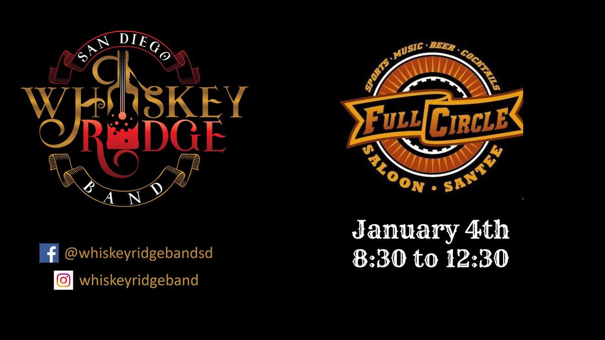 Whiskey Ridge at Full Circle Saloon