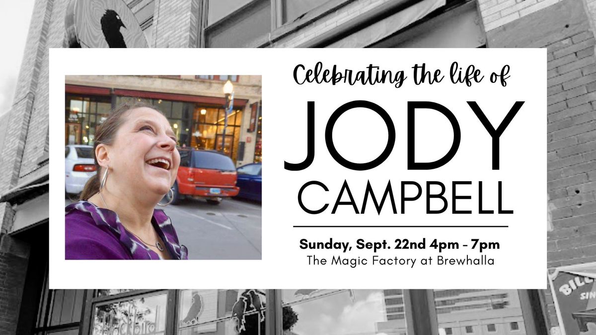 A Celebration of Life for Jody Campbell