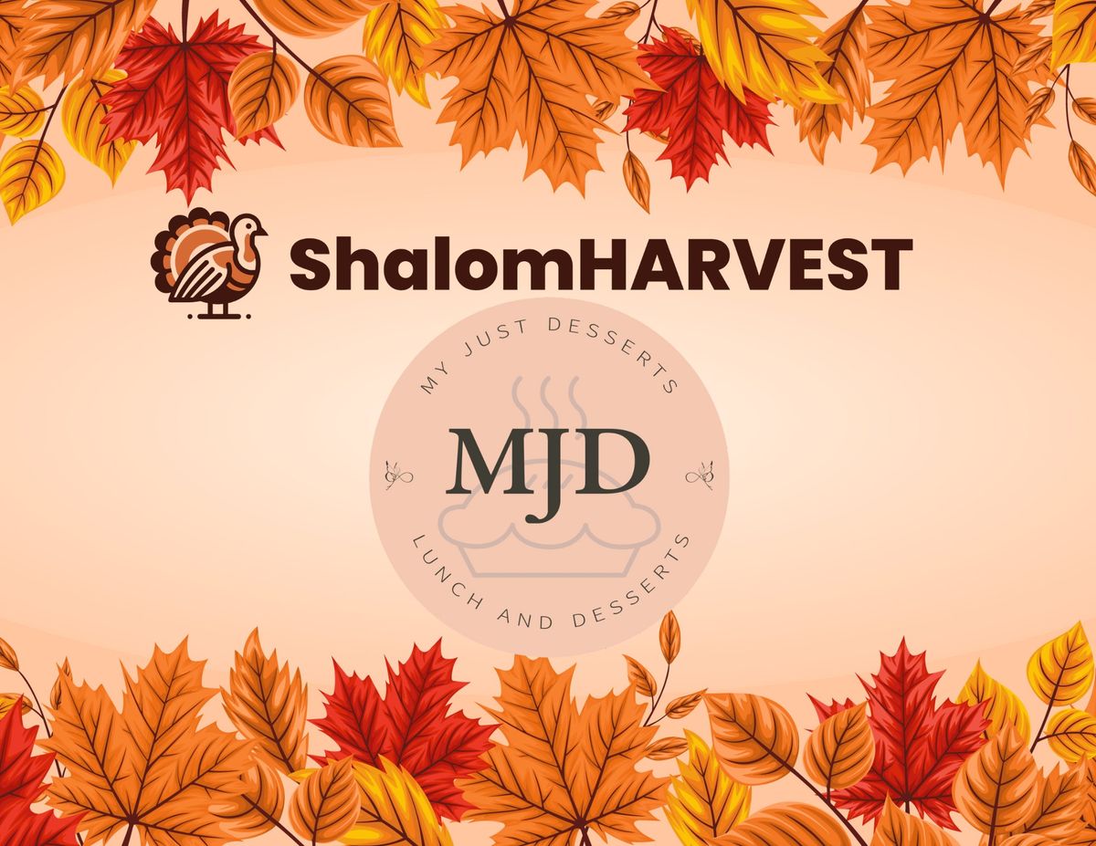 ShalomHARVEST Dine To Donate @ My Just Desserts