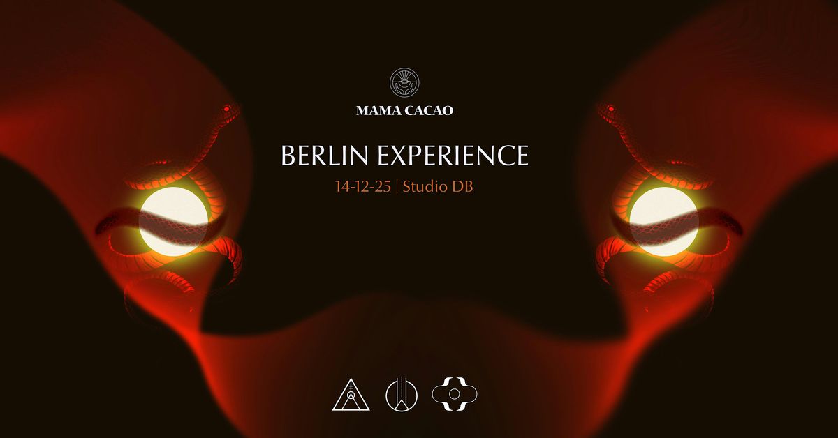 Mama Cacao, Beriln Expirience