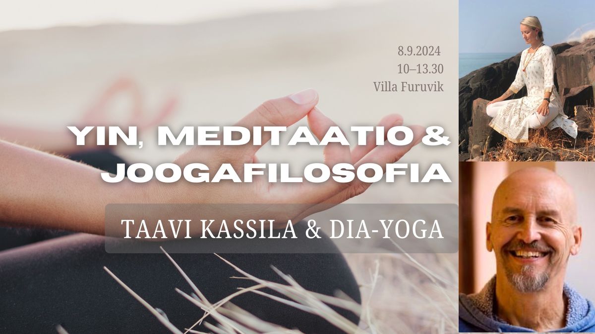 Yin jooga, meditaatio & jooga filosofia - Taavi Kassila ja Dia-Yoga