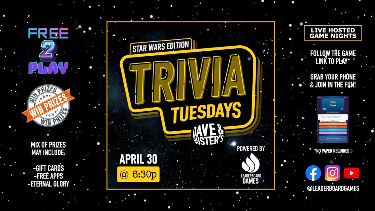 STAR WARS Theme Trivia | Dave & Buster's - Lubbock TX - TUE 04\/30 @ 630p