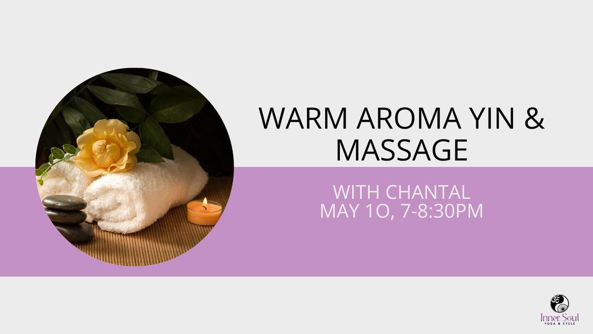 Warm Aroma Yin and Massage 