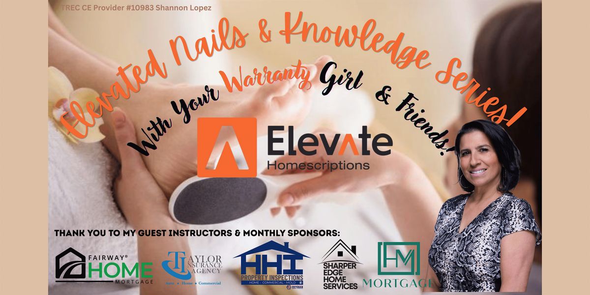 ELEVATED Nails & Knowledge Pedi CE Series-Your Warranty Girl & Friends!
