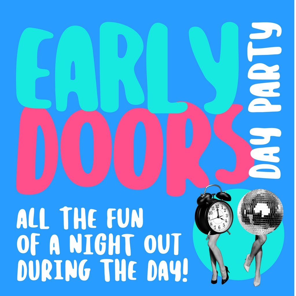 Early Doors - Day Party