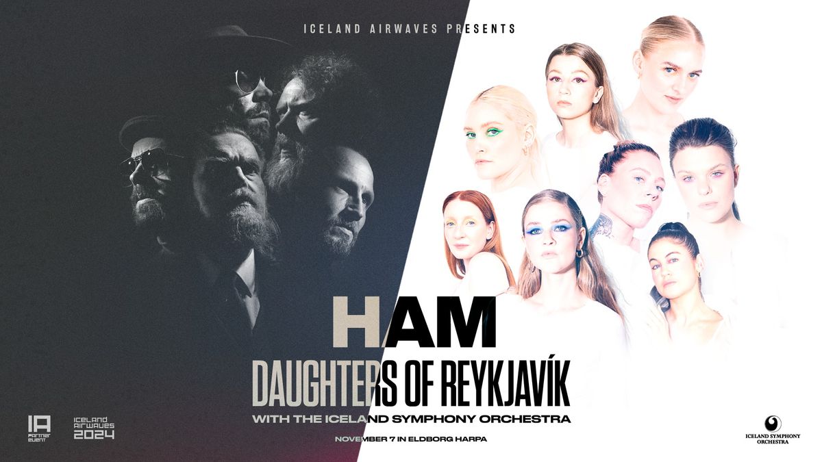 The Iceland Symphony Orchestra with HAM + Daughters of Reykjav\u00edk