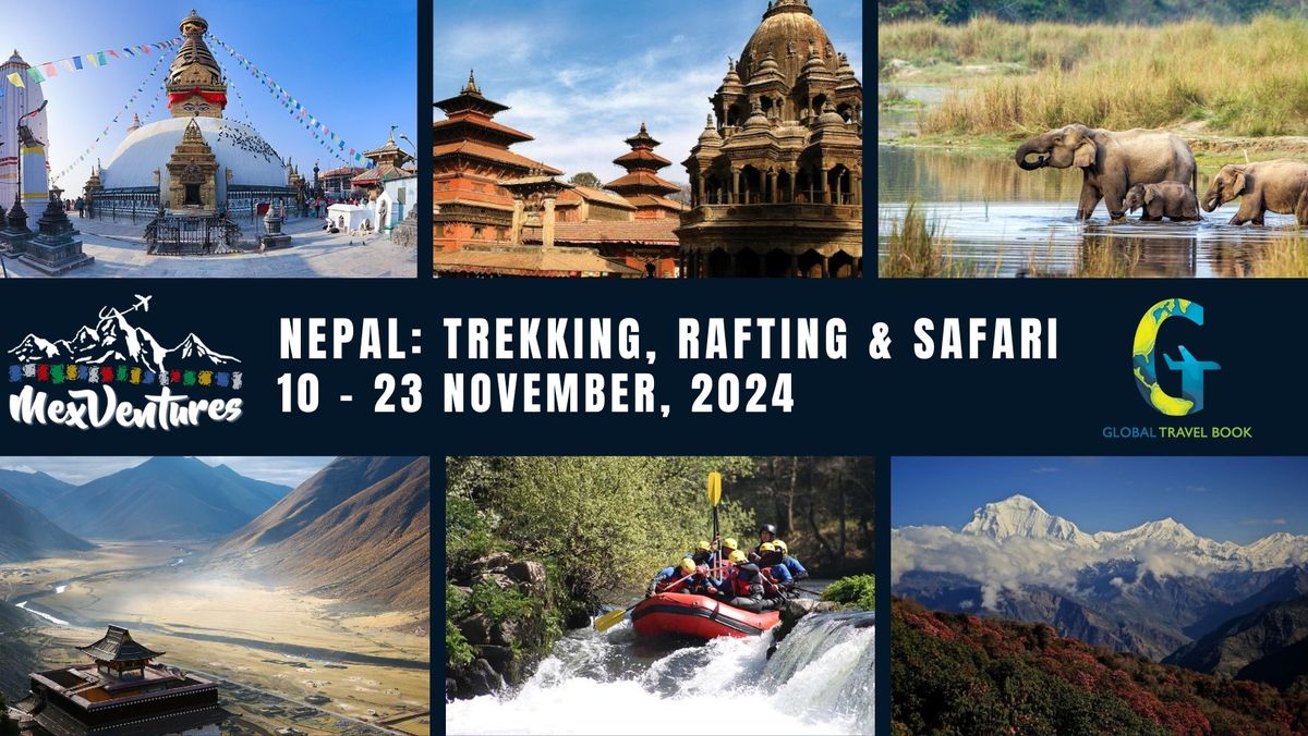 Nepal: Annapurna Trekking, Rafting & Safari INFO MEETING ?? ? 