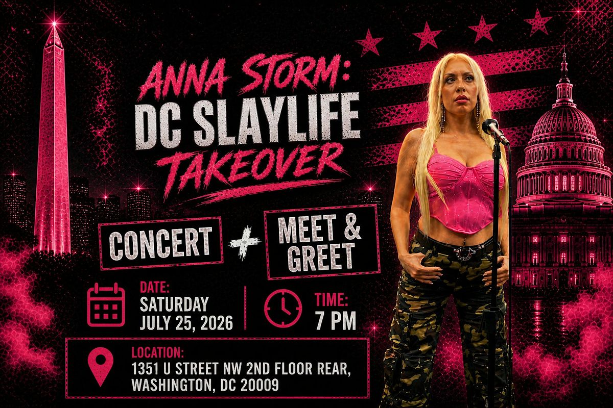 Anna Storm: DC Slaylife Takeover