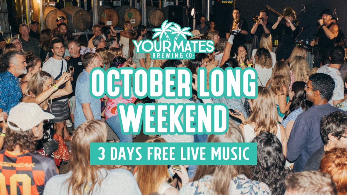 FREE LIVE MUSIC - OCTOBER LONG WEEKEND 