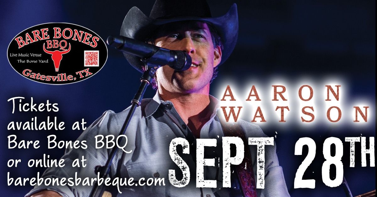 Aaron Watson live at Bare Bones Barbeque