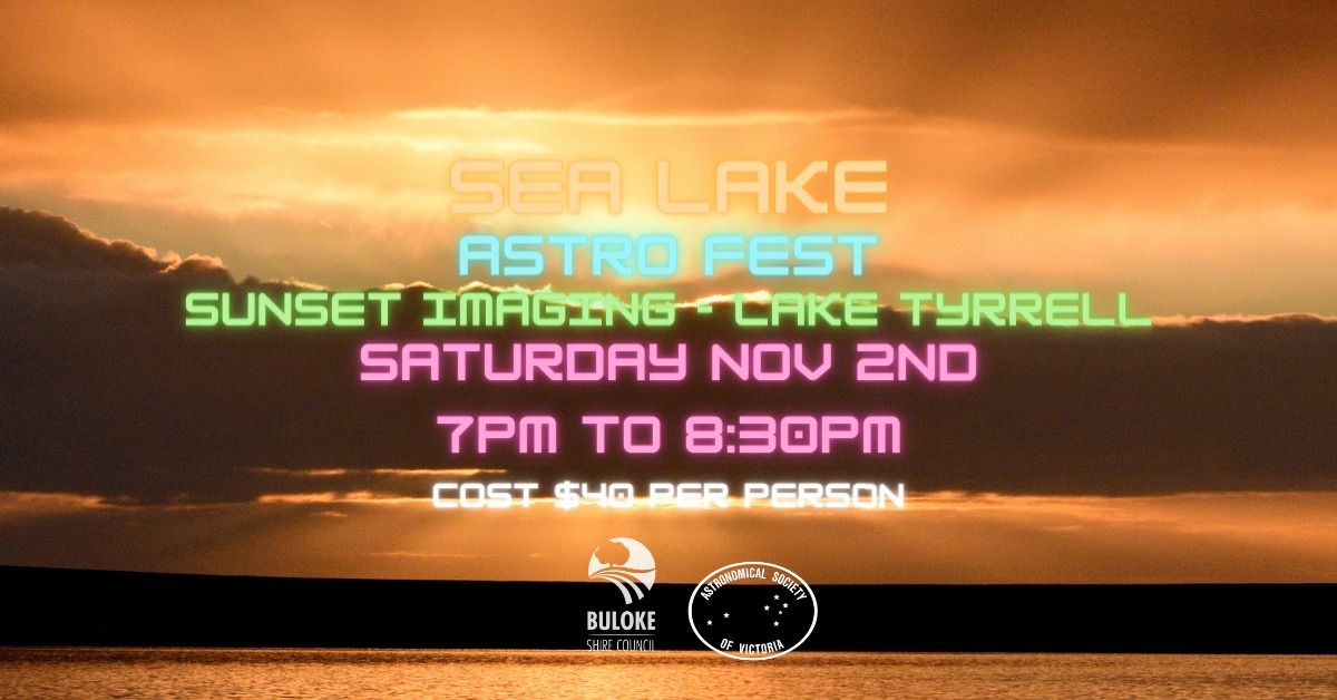 Sea Lake Astro Fest - Sunset Imaging