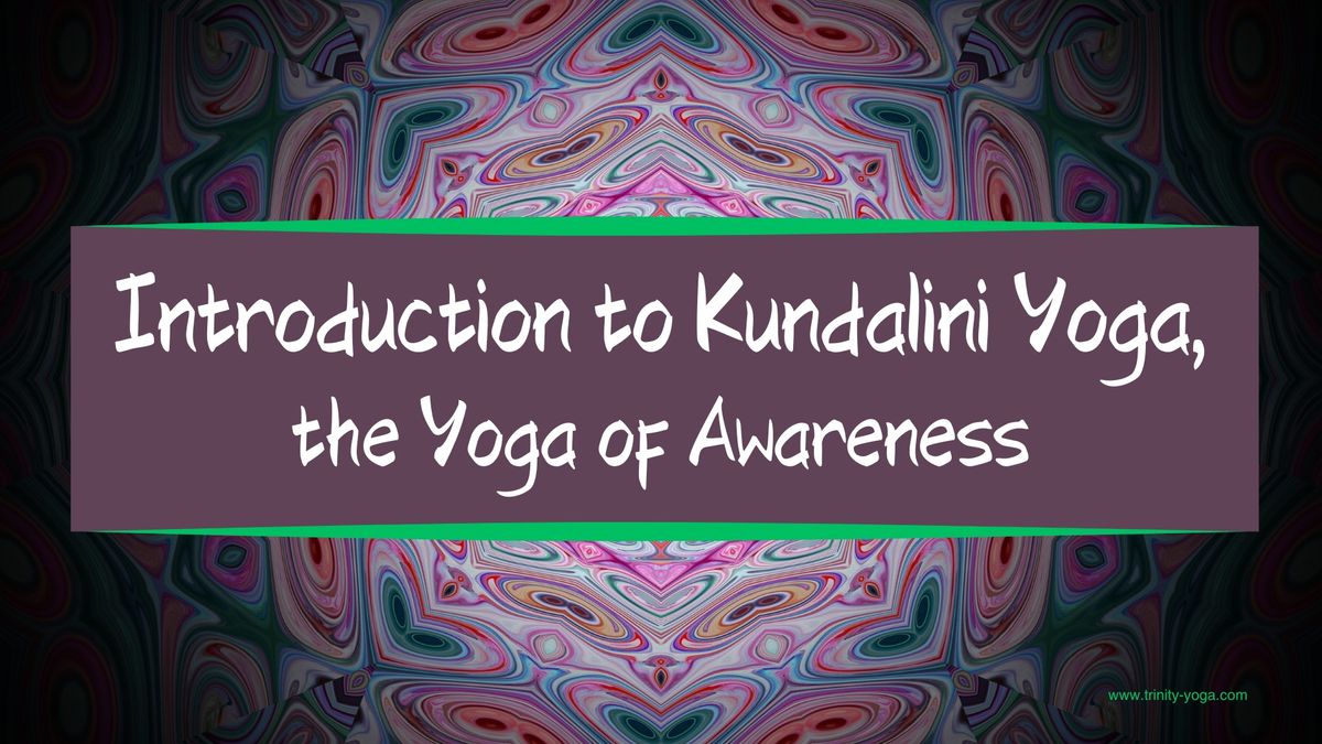 Introduction to Kundalini Yoga, the Yoga of Awareness with Jenn Dambrosio